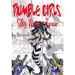 By Lea Hernandez (Author), Mark Waid (Introduction) Rumble Girls: Silky Warrior Tansie
