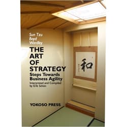 By Erik Schön (Author), Sun Tzu (Author), John Boyd (Author), Simon Wardley (Author), Hisayo Oki (Illustrator) & 2 more Format: Kindle Edition THE ART OF STRATEGY: Steps Towards Business Agility (CHANGE, LEADERSHIP AND STRATEGY FROM FIRST PRINCIPLES)