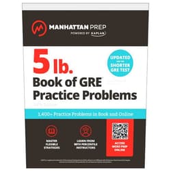 Manhattan Prep 5 lb. Book of GRE Practice Problems: 1,400+ Practice Problems in Book and Online (Manhattan Prep 5 lb)