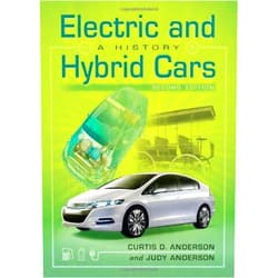 By Curtis D. Anderson (Author), Judy Anderson (Author) Format: Kindle Edition Electric and Hybrid Cars: A History, 2d ed.