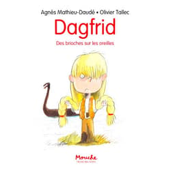 Agnès Mathieu-Daudé,Olivier Tallec Dagfrid: Des brioches sur les oreilles