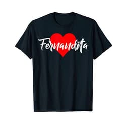 Cool Nombre Personalizado Amor Corazón Tees Amo a Fernandita Primer Nombre Yo Corazón T-Shirt