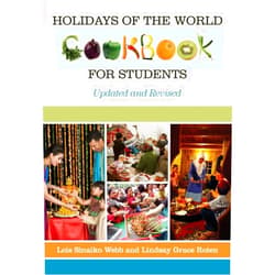 Lois Sinaiko Webb,Lindsay Grace Cardella Holidays of the World Cookbook for Students