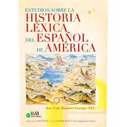 Spanish Edition by Viviana Álvarez Trenard (Author), José David Barrera González (Author), Concepción Company Company (Author), Marianne Dieck (Author), Marlen A. Domínguez Hernández (Author), Santiago Flores Sigg (Author), Patricia Giménez Eguíbar (Author), Darly Cristina Gómez Vergara (Author), María Claudia González-Rátiva (Author), Sonia Kania (Author), Cecilia de la Luz Martínez Puga (Author), Enrique Obediente Sosa (Author), Miguel Ángel Quesada Pacheco (Author), María Alejandra Ramírez Giraldo (Author), Loisi Sainz (Author), José Armando San Martín Gómez (Author), Barbra E. Sánchez Godínez (Author), Lisbeth Dayana Santa Rivero (Author), Eva Patricia Velásquez Upegui (Author), José Luis Ramírez Luengo (Editor) & 18 more Estudios sobre la historia léxica del español de América