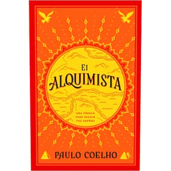 Paulo Coelho El Alquimista: Una Fabula Para Seguir Tus Suenos
