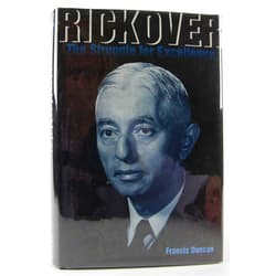 Francis Duncan Rickover: The Struggle for Excellence