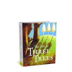 Angela Elwell Hunt,Tim Jonke The Tale of Three Trees : A Traditional Folktale