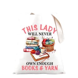 PLITI Funny Crochet Gift Knitting Gift Book Lover Gift This Lady Will Never Own Enough Books & Yarn Tote For Bookworm