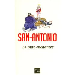 San-Antonio La pute enchantée (PRODUITS VIRTUELS) (French Edition)