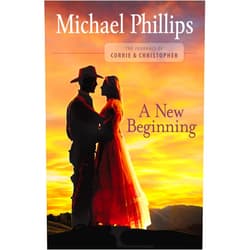 By Michael Phillips (Author) Format: Kindle Edition A New Beginning (The Journals of Corrie and Christopher Book #2)