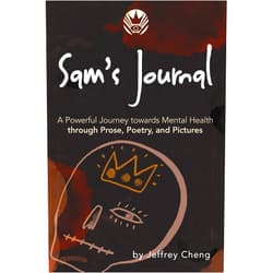 By Jeffrey Cheng (Author) Format: Kindle Edition Sam's Journal: A Powerful Journey towards Mental Health through Prose, Poetry, and Pictures