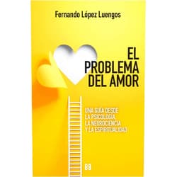 Spanish Edition by Fernando López Luengos (Author) Format: Kindle Edition El problema del amor: Una guía desde la psicología, la neurociencia y la espiritualidad (Nuevo Ensayo nº 91) (Spanish Edition)