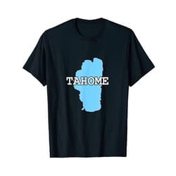Lake Tahoe Design Gear for Men, Women, Kids Lake Tahoe Tahome California and Nevada Hometown Souvenir T-Shirt