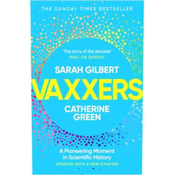 Sarah Gilbert,Dr. Catherine Green Vaxxers: A Pioneering Moment in Scientific History