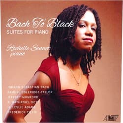 Rochelle Sennet (Artist, Performer), Johann Sebastian Bach (Composer), Samuel Coleridge-Taylor (Composer), Jeffrey Mumford (Composer), R. Nathaniel Dett (Composer), H. Leslie Adams (Composer), Frederick Tillis (Composer), none (Conductor) & 5 more Format: Audio CD Bach To Black: Suites for Piano