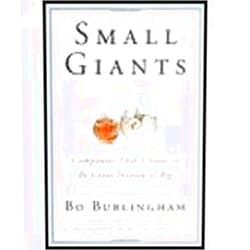 By Burlingham (Author) Small Giants (05) by Burlingham, Bo [Hardcover (2005)]