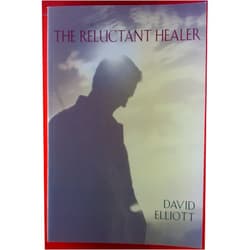 David Elliott The Reluctant Healer