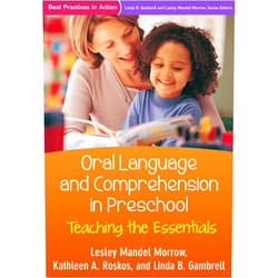 By Lesley Mandel Morrow (Author), Kathleen A. Roskos (Author), Linda B. Gambrell (Author) & 0 more Oral Language and Comprehension in Preschool: Teaching the Essentials (Best Practices in Action Series)