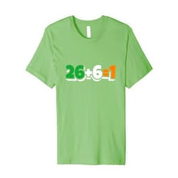 Irish St. Patrick's Day Shirts Irish Unity 26+6=1 T-Shirt