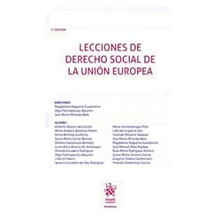 Spanish Edition by María Amparo Ballester Pastor (Author), Magdalena NOGUEIRA GUASTAVINO (Author), Ignacio González del Rey Rodríguez (Author), Ricardo ESCUDERO RODRÍGUEZ (Author), Nuria Bermejo Gutiérrez (Author), Yolanda Maneiro Vázquez (Author), Olga Fotinopoulou Basurko (Author), Gregorio Tudela Cambronero (Author), Dolores Carrascosa Bermejo (Author), José María Miranda Boto (Author), Lucía Dans Álvarez de Sotomayor (Author), Antonio Álvarez del Cuvillo (Author), Yolanda Valdeolivas García (Author), Dulce María Cairós Barreto (Author), Lidia de la Iglesia Aza (Author), José Manuel Pazó Argibay (Author), Rosa María Rodríguez Romero (Author), Lidia Gil Otero (Author), María Gorrocharegui Polo (Author), Juana María Serrano García (Author) & 18 more Lecciones de Derecho Social de la Unión Europea 2ª Edición