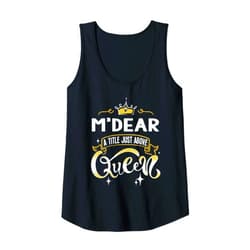 Anniversary Gifts for Husband Hubby Hane Carhart Womens Funny M'Dear A Title Above Queen Mothers Day Gift Tank Top