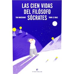 Yan Marchand,Yann Le Bras,Sara Álvarez Pérez Las cien vidas del filósofo Sócrates