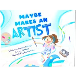 By Addison Fullagar (Author), Carr Fullagar (Author), Bianca Silva (Illustrator) & 0 more Maybe Makes an Artist: A Children's Book About Building Confidence Through Art; Includes Art Prompts and More