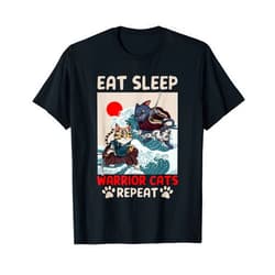 Eat Sleep Warrior Cats Repeat Feline Lover Kitten T-Shirt