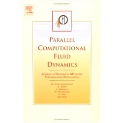 Boris Chetverushkin,Jacques Periaux,N. Satofuka,A. Ecer Parallel Computational Fluid Dynamics 2003: Advanced Numerical Methods, Software and Applications