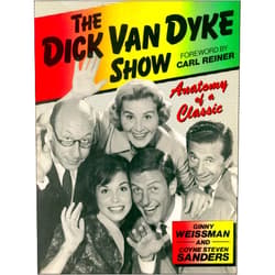 By Ginny Weissman (Author), Coyne Steven Sanders (Author), Carl Reiner (Foreword) & 0 more Format: Kindle Edition The Dick Van Dyke Show: Anatomy of a Classic