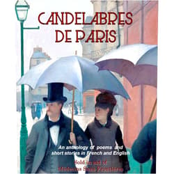VEEM WRITERS GROUP,Edward Yeoman,Richard Savin,James Gault,A.L. Wall,Cathie Dunn,Linda Amstutz,Marie Gault,Laura Weston,Johanna Lamon Les Candélabres de Paris: A selection of engaging short stories in both English and French.