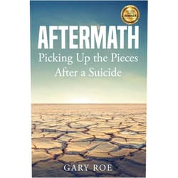 Roe Gary Aftermath: Picking Up the Pieces After a Suicide