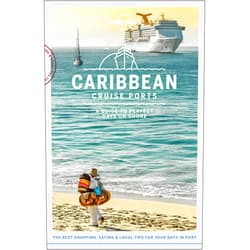 Ray Bartlett,Paul Clammer,Alex Egerton,Anna Kaminski,Joshua Kinser,Catherine Le Nevez,Hugh McNaughtan,Liza Prado,Andrea Schulte-Peevers,Regis St Louis,Mara Vorhees,Luke Waterson,Karla Zimmerman Lonely Planet Cruise Ports Caribbean 1 (Travel Guide)