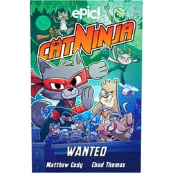 Matthew Cody,Colleen AF Venable,Marcie Colleen,Chad Thomas,Derek Laufman,Warren Wucinich Cat Ninja: Wanted (Volume 3)