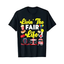 County Fair And State Fair Designs for Kids County Fair: Livin' The Fair Life T-Shirt