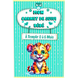 Alain Print Mon Carnet de Suivi Bébé à remplir de 0 à 6 mois: Cahier de Suivi Allaitement, Sommeil, Cauches, Repas, Biberon, Soin et Traitement, Pour Maintenir La ... Idéal pour Future Maman (French Edition)