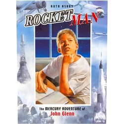 By Ruth Ashby (Author), Robert Hunt (Illustrator) Format: Kindle Edition Rocket Man: The Mercury Adventure of John Glenn (Outstanding Science Trade Books for Students K-12)