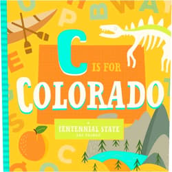 Stephanie Miles,Christin Farley,Volha Kaliaha C Is for Colorado (ABC Regional Board Books)