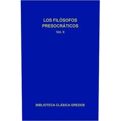 Spanish Edition by Varios autores (VV. AA.) (Author), Néstor Luis Cordero (Translator, Contributor), Francisco José Olivieri (Translator, Contributor), Ernesto La Croce (Translator, Contributor), Conrado Eggers Lan (Translator, Contributor), Alberto del Pozo Ortiz (Translator), Carlos García Gual (Contributor) & 5 more Format: Kindle Edition Los filósofos presocráticos II (Spanish Edition)