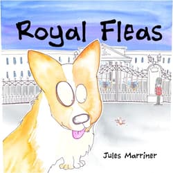 By Jules Marriner (Author, Illustrator) Format: Kindle Edition Royal Fleas: a story about the Queen's dogs