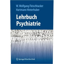 W. Wolfgang Fleischhacker,Hartmann Hinterhuber Lehrbuch Psychiatrie (German Edition)