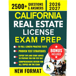 RICHARD EXPLORER CALIFORNIA REAL ESTATE LICENSE EXAM PREP: Your Guided Learning Path from Fundamentals to Final Review — Realistic Practice Tests, Detailed Answer Explanations & Practical Exam Strategies Included