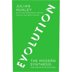 By Julian S. Huxley (Author), Massimo Pigliucci (Foreword), Gerd B. Muller (Foreword) & 0 more Evolution, The Definitive Edition: The Modern Synthesis (Mit Press)