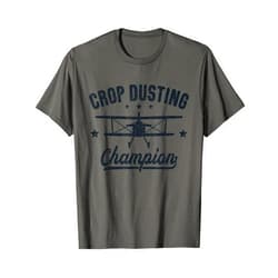 Agricultural Aviation Designs for Aviator Crop Dusting Champion Crop Duster, Crop-Dusting Pilot T-Shirt
