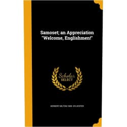 Herbert Milton 1849- Sylvester Samoset; an Appreciation 
