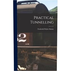 Frederick Walter Simms Practical Tunnelling
