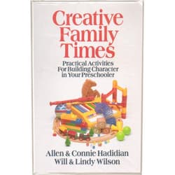 By Allen Hadidian (Author), Will Wilson (Author) Creative Family Times: Practical Activities for Building Character