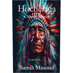By Samih Masoud (Author), hülya n. yılmaz Ph.D. (Author), Jamal Al Salah (Editor, Translator), inner child press ltd. (Illustrator), william s. peters sr. (Illustrator) & 2 more Hochelaga: A Human Tragedy