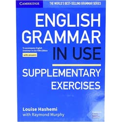 Louise Hashemi,Raymond Murphy English Grammar in Use Supplementary Exercises Book with Answers: To Accompany English Grammar in Use Fifth Edition