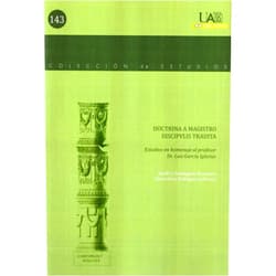 Spanish Edition by Adolfo J. Dominguez Monedero (Editor), Gloria Mora Rodríguez (Editor) Doctrina a magistro discipulis tradita.: Estudios en homenaje al profesor Dr. Luis García Iglesias
